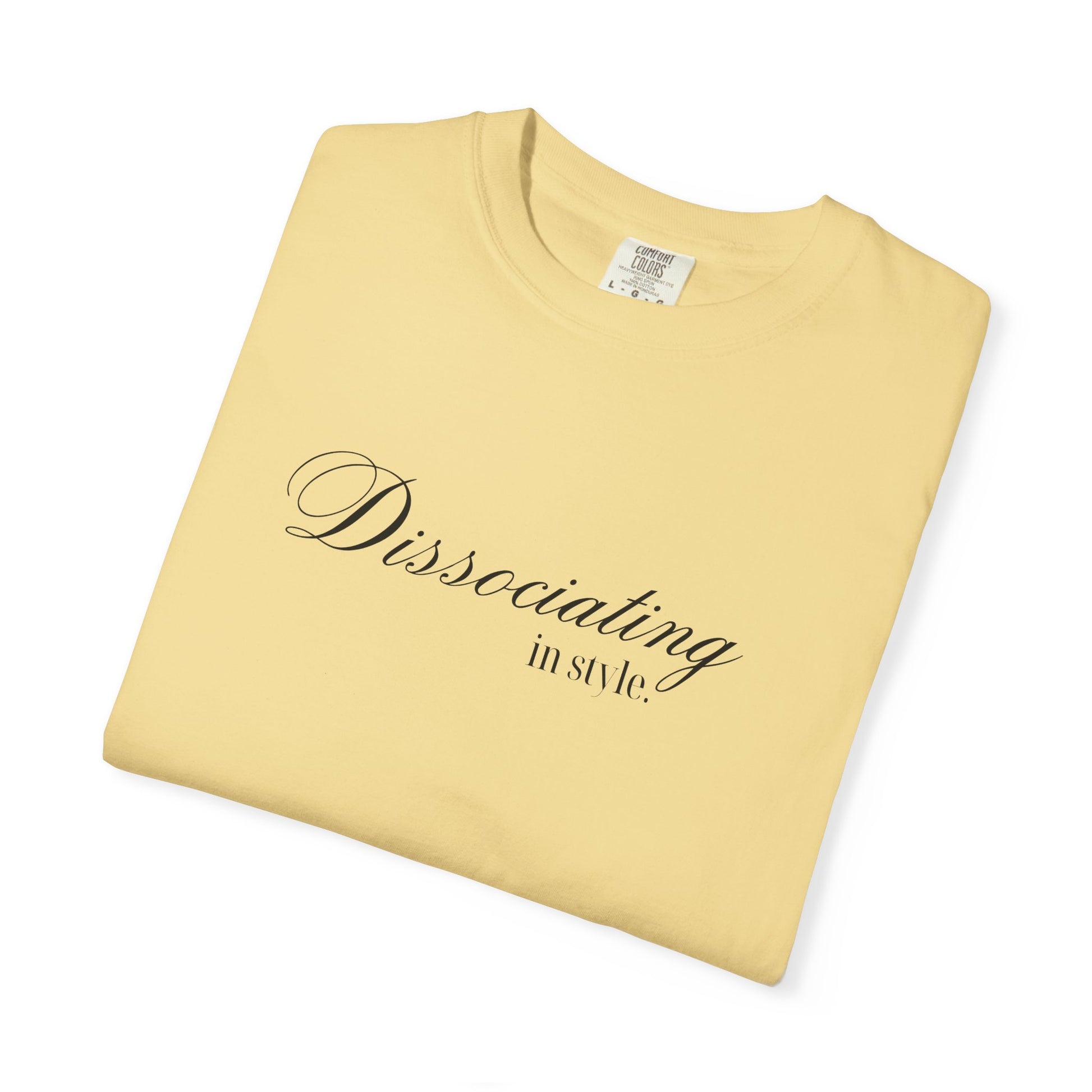 “Dissociating in Style” – Funny Mental Health T-Shirt Casual Wear, Gifts for Mental Health Awareness
