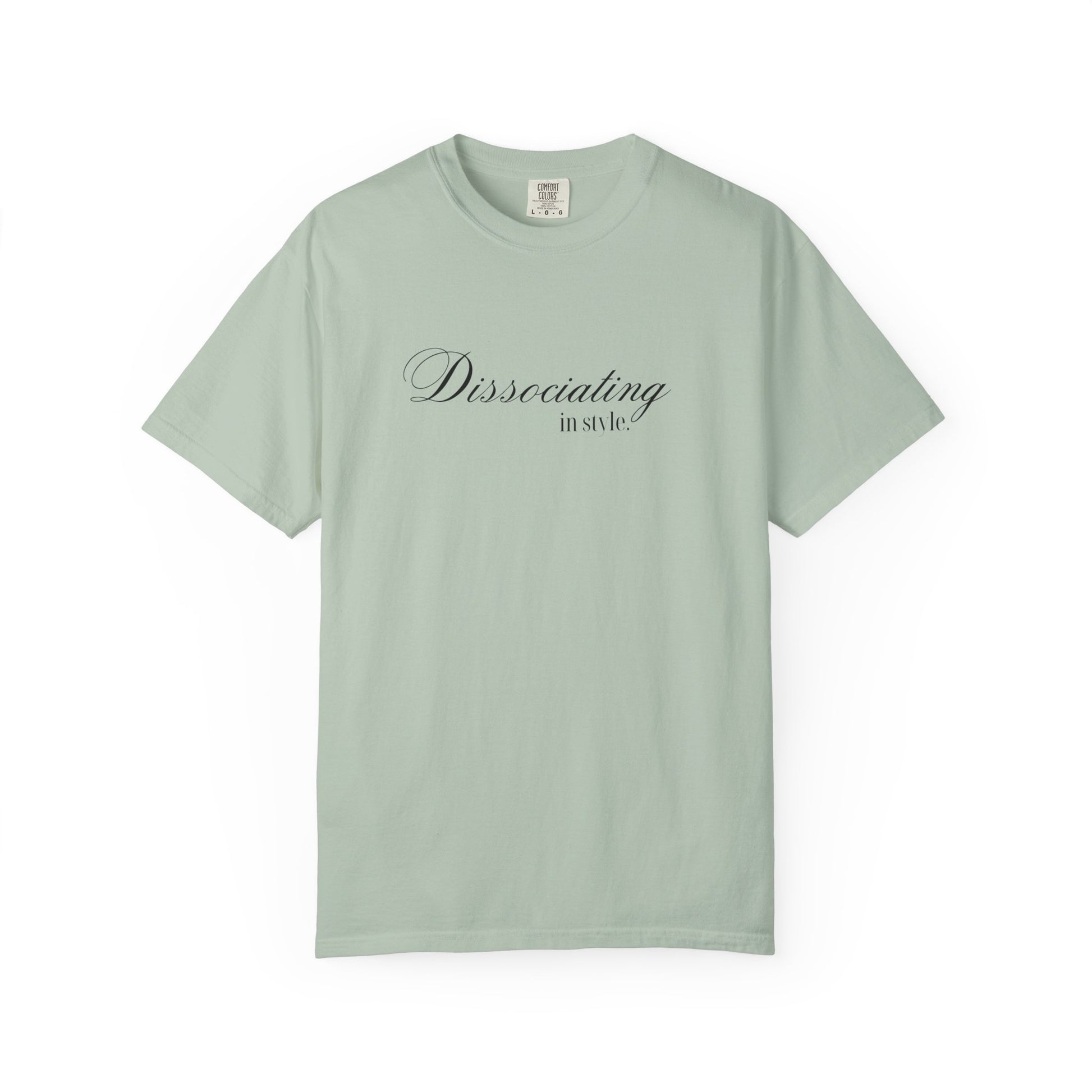 “Dissociating in Style” – Funny Mental Health T-Shirt Casual Wear, Gifts for Mental Health Awareness