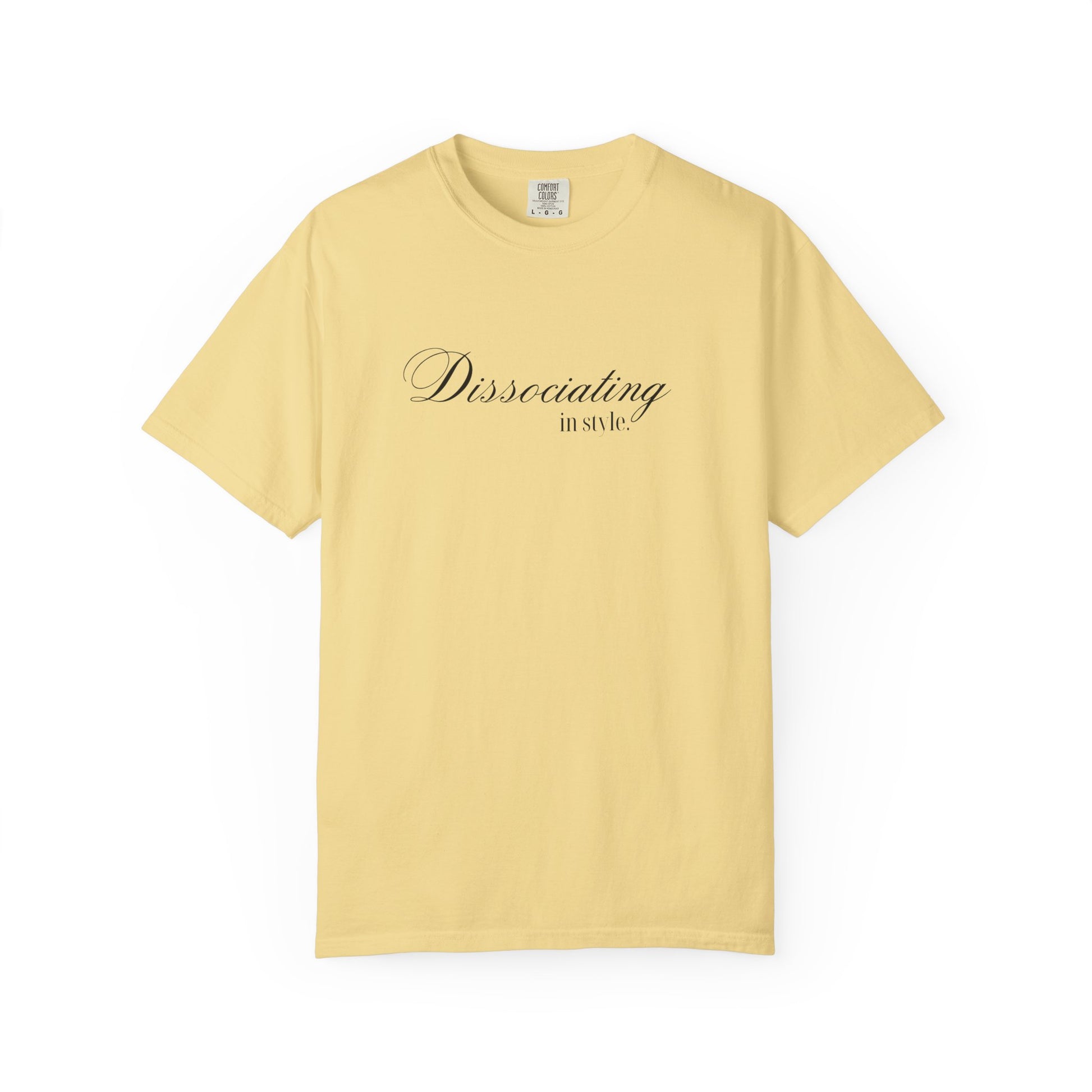 “Dissociating in Style” – Funny Mental Health T-Shirt Casual Wear, Gifts for Mental Health Awareness