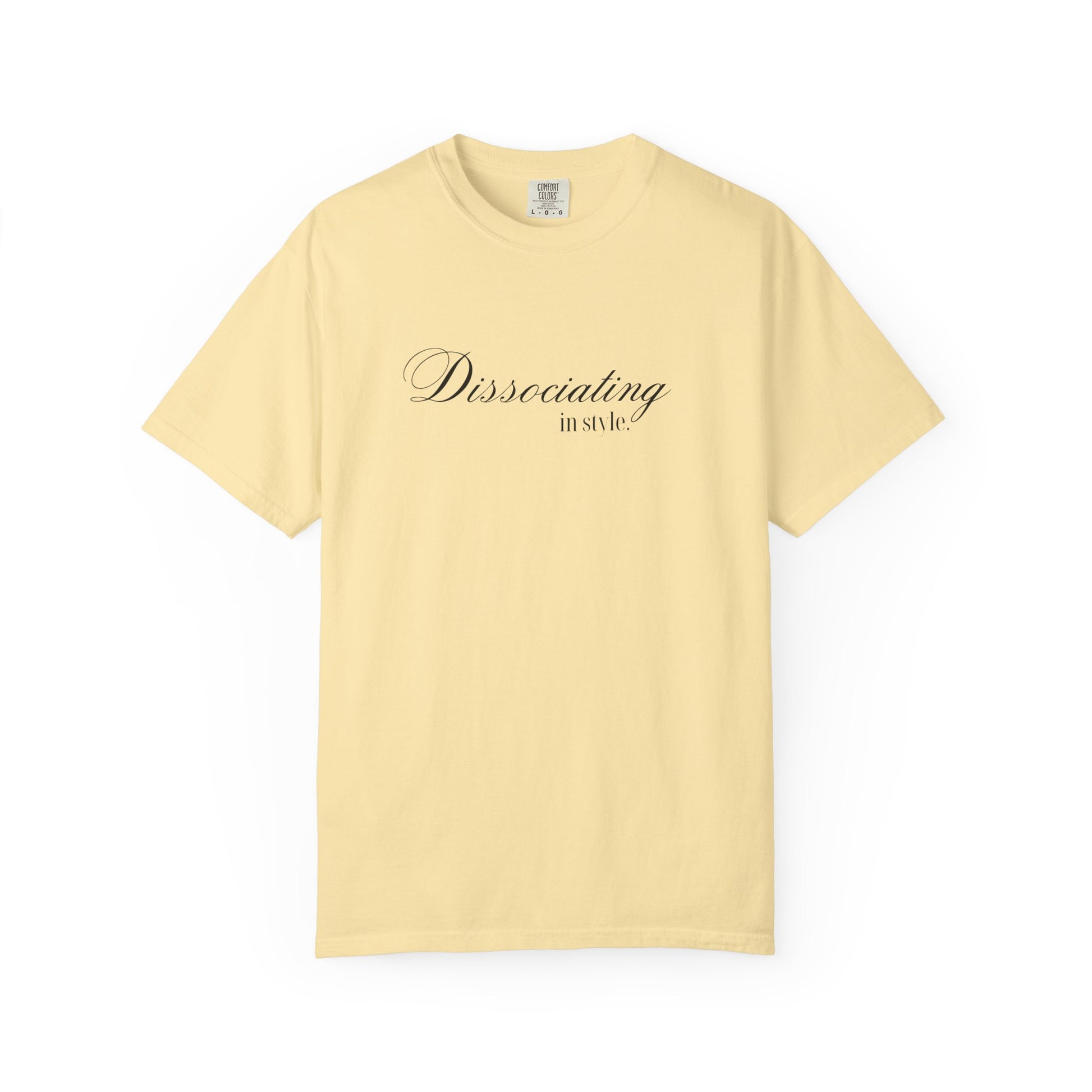 “Dissociating in Style” – Funny Mental Health T-Shirt Casual Wear, Gifts for Mental Health Awareness