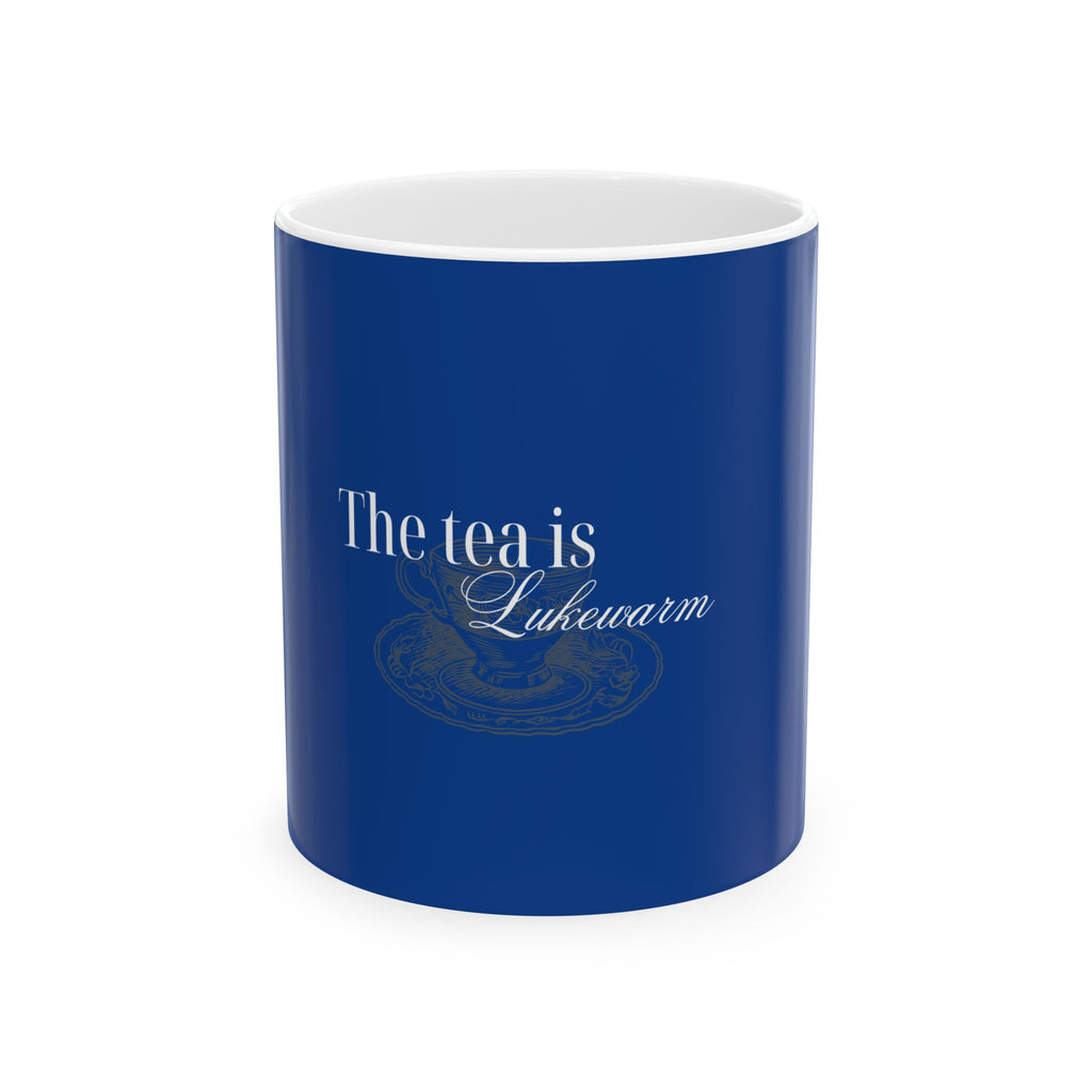 “The Tea Is Lukewarm” – Funny Sarcastic Mug Perfect for Tea Lovers, Gift for Friends, Kitchen Decor, Cozy Mugs, Unique Coffee Cup