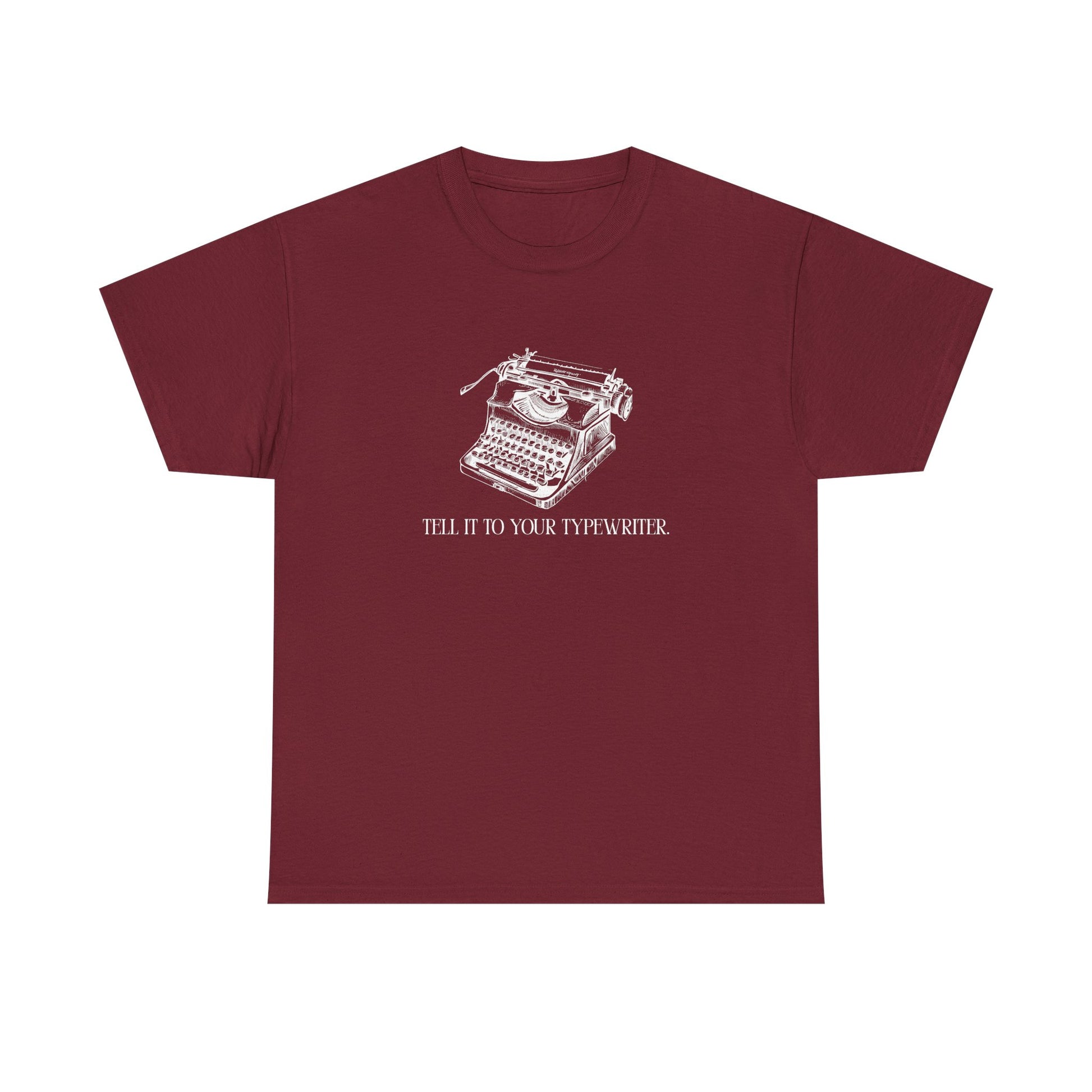 “Tell It to Your Typewriter” – Sarcastic Vintage Writer T-Shirt
