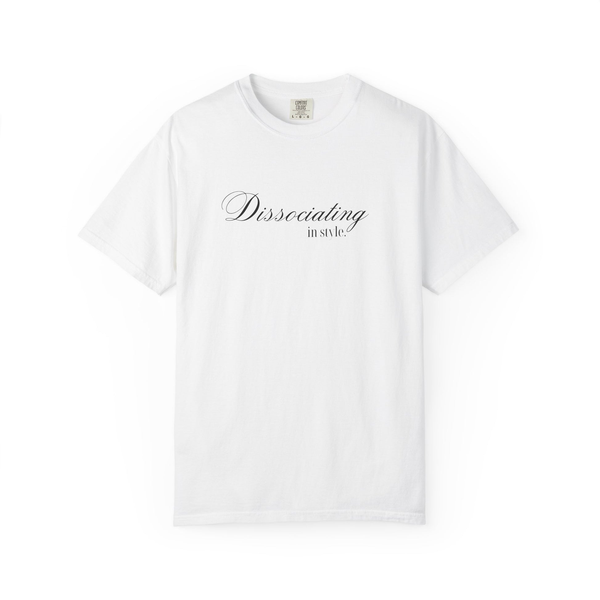 “Dissociating in Style” – Funny Mental Health T-Shirt Casual Wear, Gifts for Mental Health Awareness