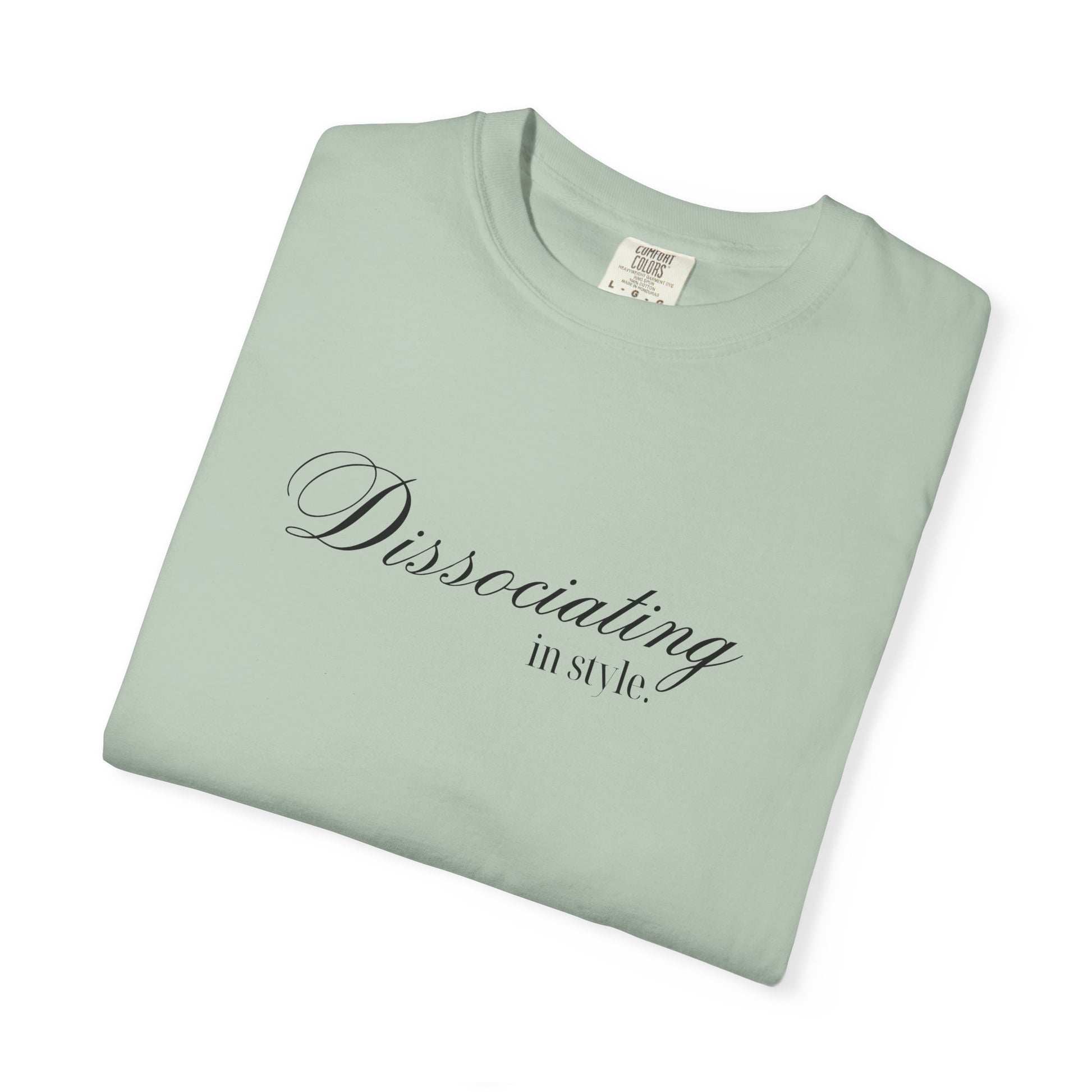 “Dissociating in Style” – Funny Mental Health T-Shirt Casual Wear, Gifts for Mental Health Awareness